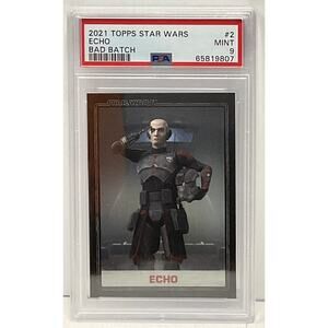 Star Wars 2021 Topps Echo Bad Batch #2 PSA 9 CERT#65819807